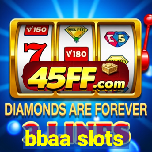 bbaa slots